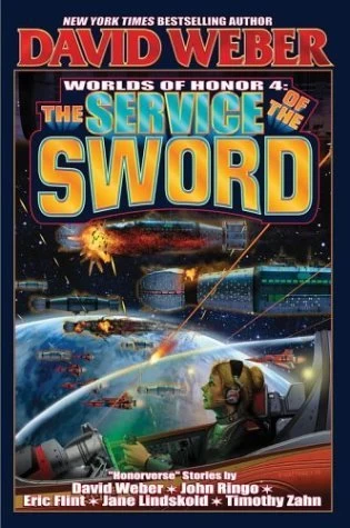 The Service of the Sword (Worlds of Honor #4) by Timothy Zahn, Eric Flint, Jane Lindskold, David Weber, Victor Mitchell