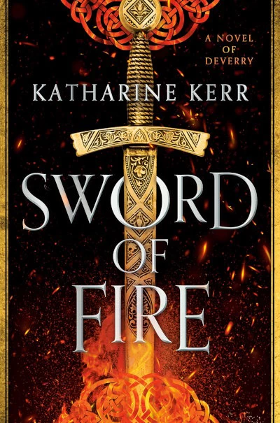 Sword of Fire (The Justice War #1) by Katharine Kerr
