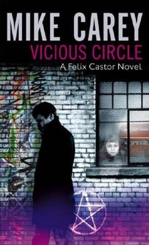 Vicious Circle (Felix Castor #2) by M.R. Carey