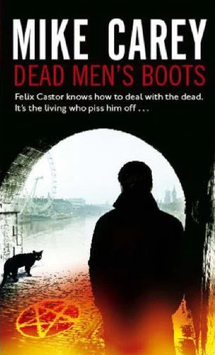 Dead Men's Boots (Felix Castor #3) by M.R. Carey