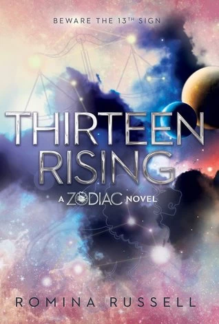 Thirteen Rising (Zodiac #4) by Romina Russell