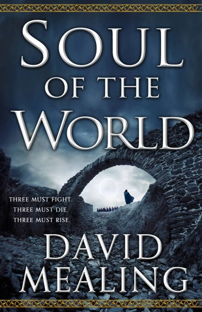 Soul of the World (The Ascension Cycle #1) by David Mealing