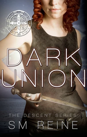Dark Union (The Descent Series #3) by S. M. Reine