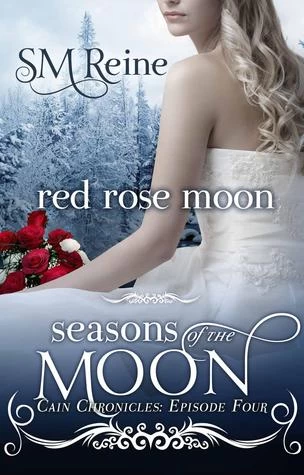 Red Rose Moon (Cain Chronicles #4) by S. M. Reine