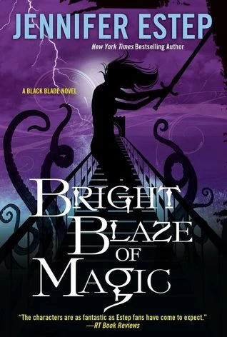 Bright Blaze of Magic (Black Blade #3) by Jennifer Estep