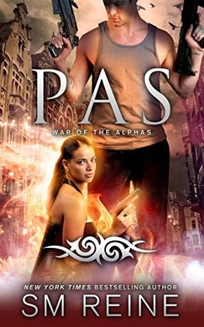 Pas (War of the Alphas #4) by S. M. Reine