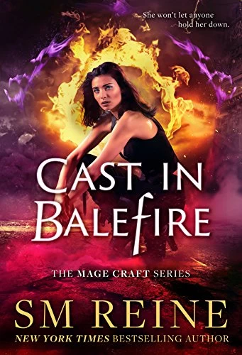 Cast in Balefire (Mage Craft #4) by S. M. Reine