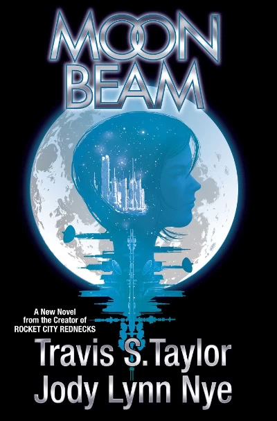 Moon Beam (Moon Beam #1) by Jody Lynn Nye, Travis S. Taylor