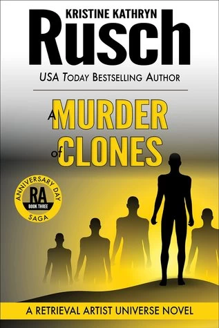 A Murder of Clones (Retrieval Artist #10) by Kristine Kathryn Rusch