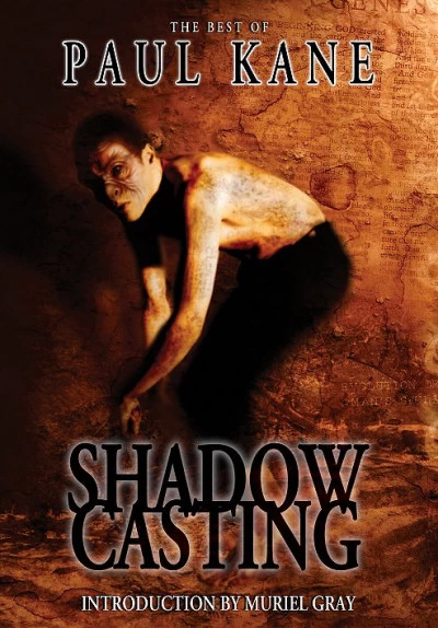 Shadow Casting: The Best of Paul Kane by Paul Kane