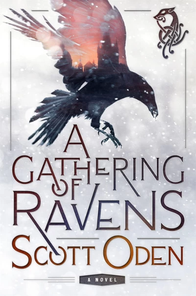 A Gathering of Ravens (Grimnir #1) by Scott Oden