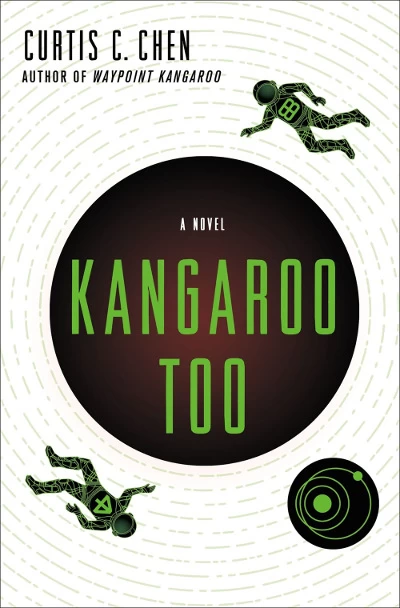 Kangaroo Too (Waypoint Kangaroo #2) by Curtis C. Chen