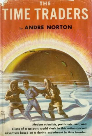 The Time Traders (The Time Traders #1) by Andre Norton