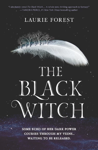 The Black Witch (The Black Witch Chronicles #1) by Laurie Forest