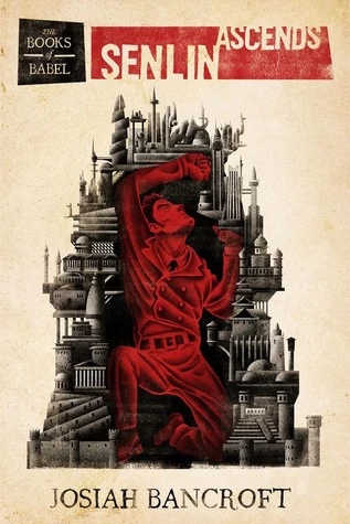 Senlin Ascends (The Books of Babel #1) by Josiah Bancroft