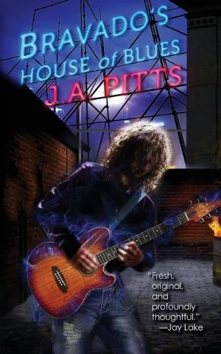Bravado's House of Blues by J. A. Pitts