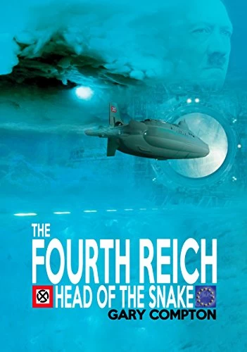 The Fourth Reich - Head of the Snake