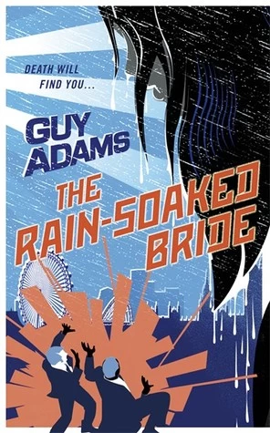 The Rain-Soaked Bride (The Clown Service #2) by Guy Adams
