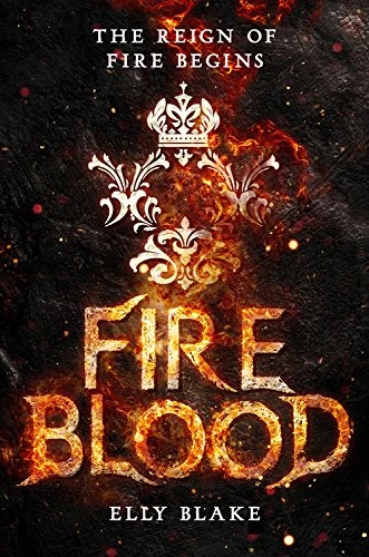 Fireblood (The Frostblood Saga #2) by Elly Blake