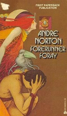Forerunner Foray (Forerunner #3) by Andre Norton