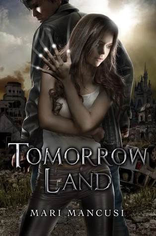 Tomorrow Land (Apocalypse Later #1) by Mari Mancusi