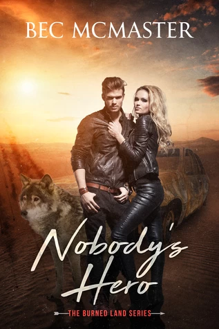 Nobody's Hero (Burned Lands #1) by Bec McMaster