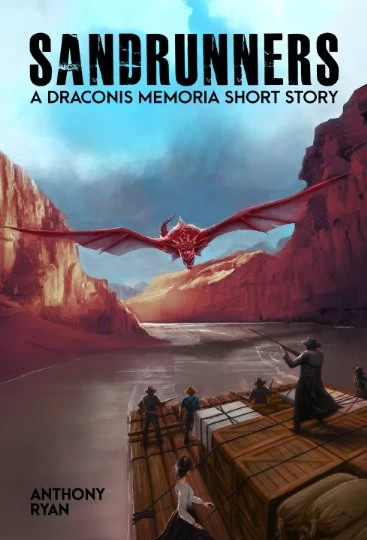 Sandrunners (The Draconis Memoria) by Anthony Ryan