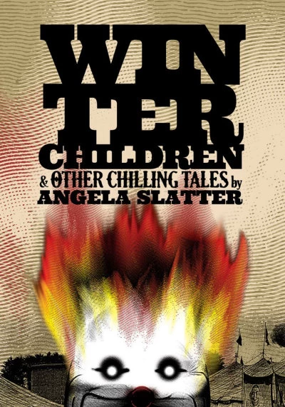 Winter Children and Other Chilling Tales by Angela Slatter
