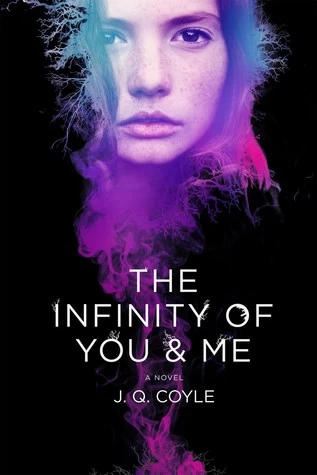 The Infinity of You & Me by J. Q. Coyle