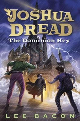 The Dominion Key (Joshua Dredd #3) by Lee Bacon