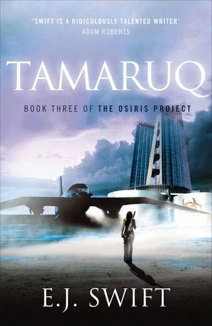 Tamaruq (The Osiris Project #3) by E. J. Swift