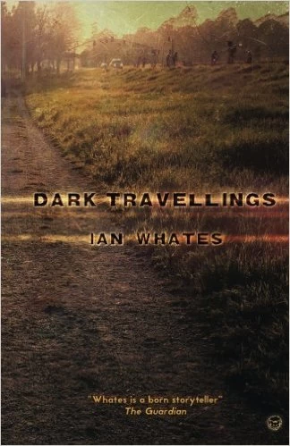 Dark Travellings by Ian Whates