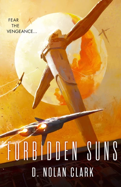 Forbidden Suns (The Silence #3) by D. Nolan Clark