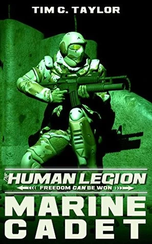 Marine Cadet (The Human Legion #1) by Tim C. Taylor