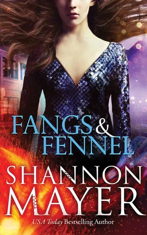 Fangs and Fennel (The Venom Trilogy #2) by Shannon Mayer