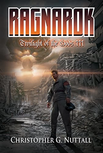 Ragnarok (Twilight of the Gods #3) by Christopher Nuttall