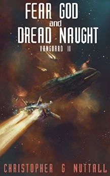 Fear God and Dread Naught (Ark Royal #8) by Christopher Nuttall