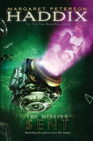 Sent (The Missing #2) by Margaret Peterson Haddix