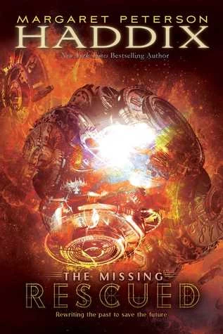 Rescued (The Missing) by Margaret Peterson Haddix