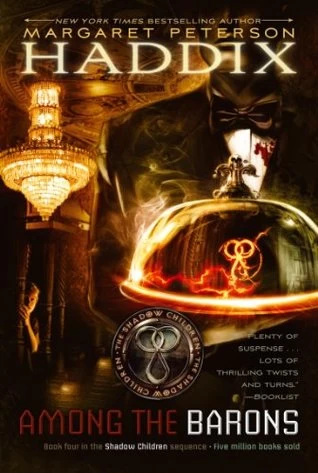 Among the Barons (Shadow Children #4) by Margaret Peterson Haddix