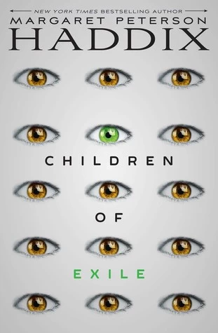 Children of Exile (Children of Exile #1) by Margaret Peterson Haddix