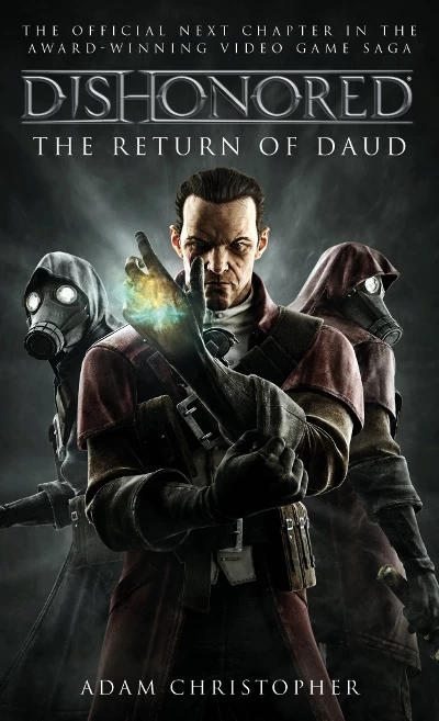 The Return of Daud (Dishonored #2) by Adam Christopher