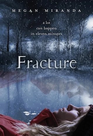 Fracture (Fracture #1) by Megan Miranda