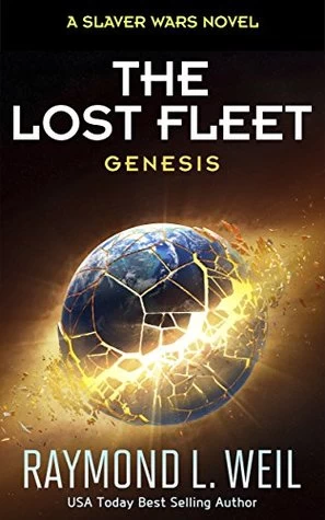 Genesis (The Lost Fleet #4) by Raymond L. Weil