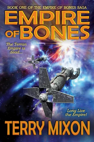 Empire of Bones (The Empire of Bones Saga #1) by Terry Mixon