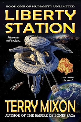 Liberty Station (The Humanity Unlimited Saga #1) by Terry Mixon