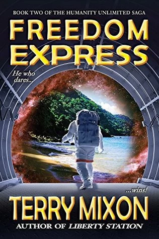 Freedom Express (The Humanity Unlimited Saga #2) by Terry Mixon