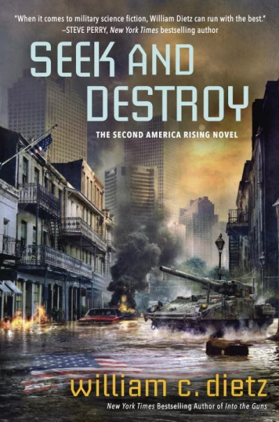 Seek and Destroy (America Rising #2) by William C. Dietz