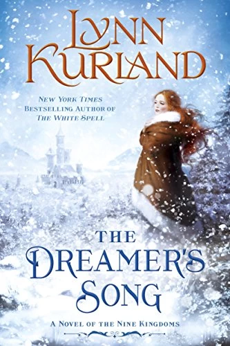 The Dreamer's Song (Nine Kingdoms #11) by Lynn Kurland