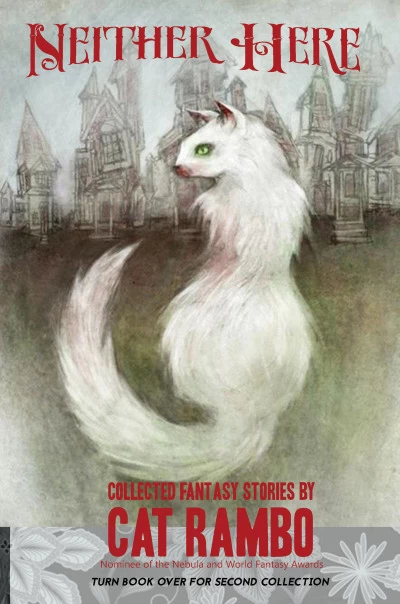 Neither Here Nor There by Cat Rambo